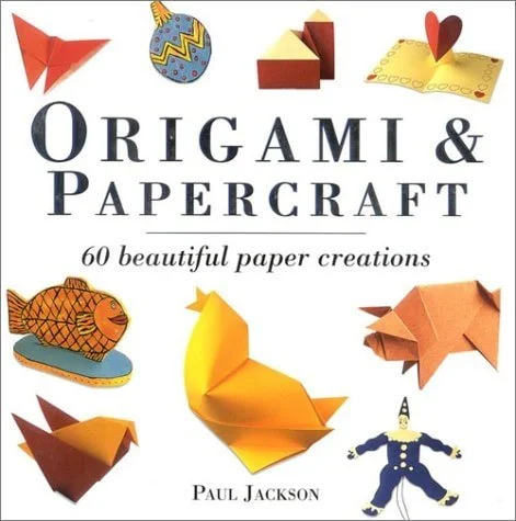 Book cover: Origami & Papercraft 60 Beautiful Paper Creations by Paul Jackson