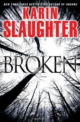 Book cover: Broken: A Novel (Grant County) by Karin Slaughter
