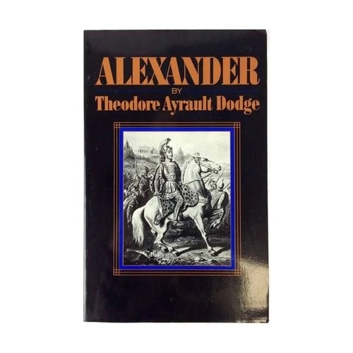 Book cover: Alexander by Theodore Ayrault Dodge