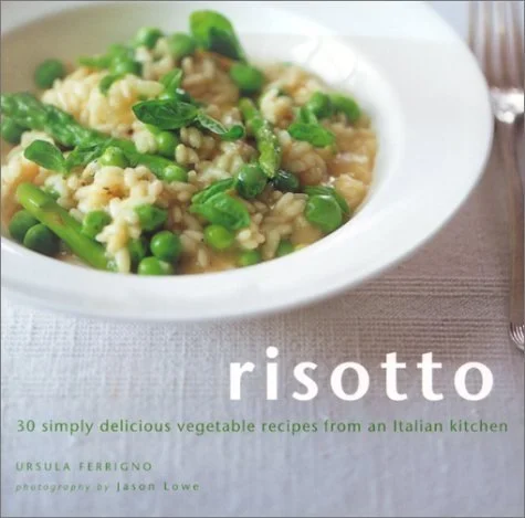 Book cover: Risotto 30 Simply Delicious Vegetarian Recipes from an Italian Kitchen by Ursula Ferrigno