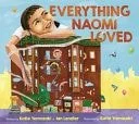 Book cover: Everything Naomi Loved by Ian Lendler; Katie Yamasaki