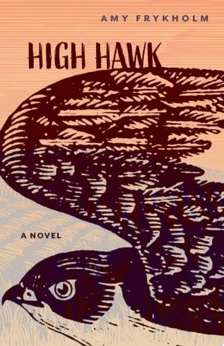 Book cover: High Hawk by Amy Frykholm
