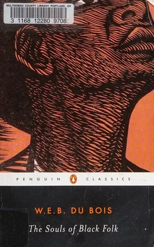 Book cover: The Souls of Black Folk: With "The Talented Tenth" and "The Souls of White Folk" (Penguin Classics) by W. E. B. Du Bois; Donald B. Gibson; Monica M. Elbert