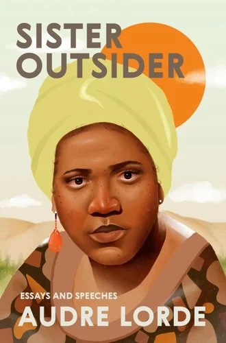 Book cover: Sister Outsider: Essays and Speeches by Audre Lorde