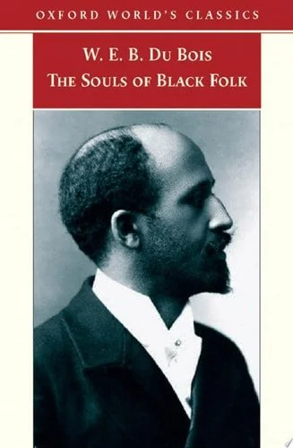 Book cover: The Souls of Black Folk (Oxford World's Classics) by W. E. B. Du Bois