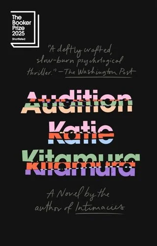 Book cover: Audition - A Novel by Katie Kitamura