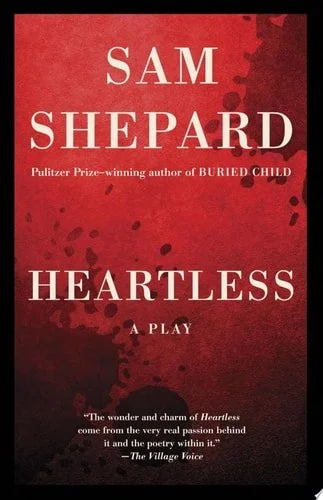 Book cover: Heartless: A Play by Sam Shepard