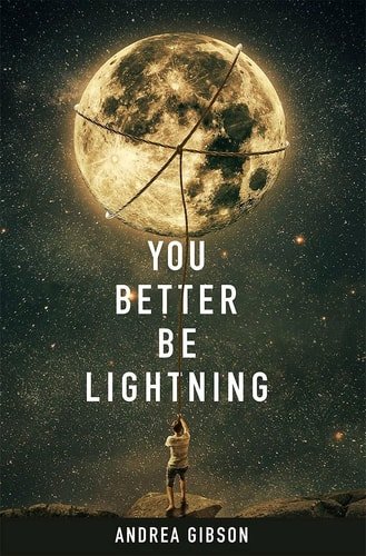 Book cover: You Better Be Lightning (Button Poetry) by Andrea Gibson