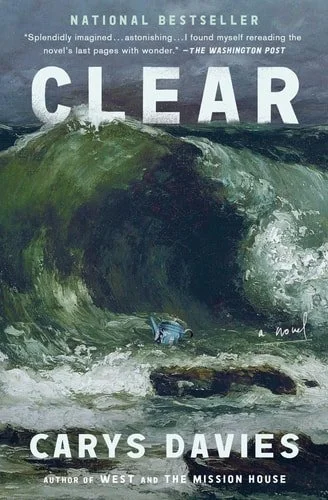 Book cover: Clear: A Novel by Carys Davies