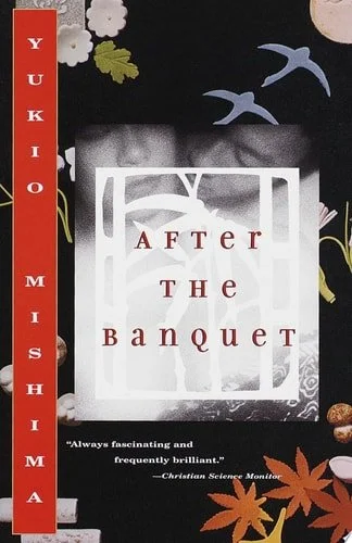 Book cover: After the Banquet by Yukio Mishima