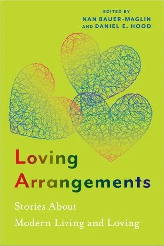 Book cover: Loving Arrangements Stories about Modern Living and Loving by Nan Bauer-Maglin; Daniel E. Hood