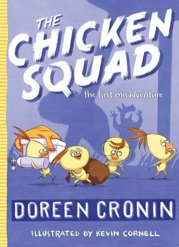 Book cover: The Chicken Squad: The First Misadventure (1) by Doreen Cronin