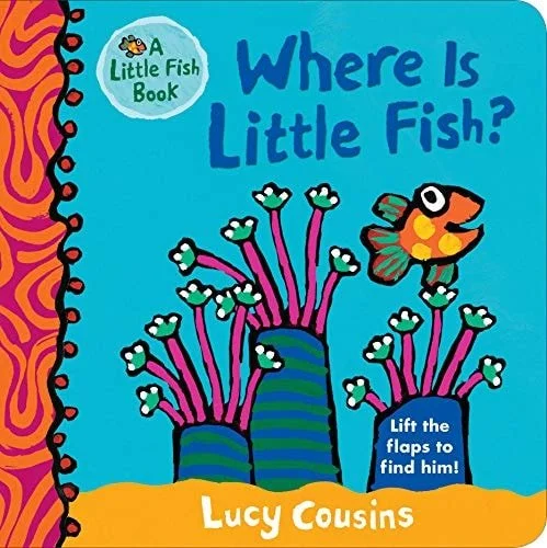 Book cover: Where Is Little Fish? by Lucy Cousins