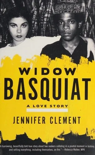 Book cover: Widow Basquiat: A Love Story by Jennifer Clement
