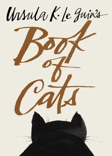 Book cover: Ursula K. Le Guin's Book of Cats by Ursula K. Le Guin