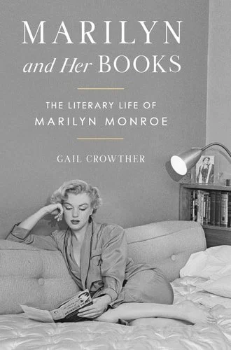 Book cover: Marilyn and Her Books - The Literary Life of Marilyn Monroe by Gail Crowther