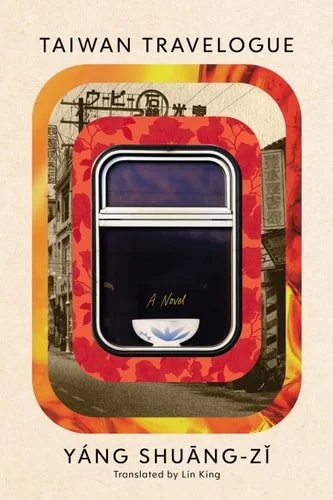 Book cover: Taiwan Travelogue: A Novel by Shuang-zi Yang