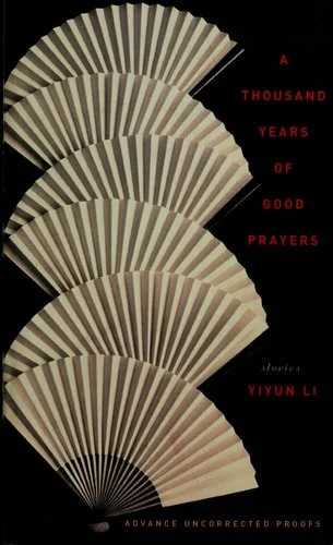 Book cover: A Thousand Years of Good Prayers: Stories by Yiyun Li