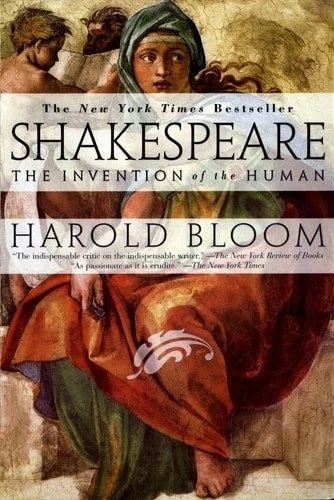 Book cover: Shakespeare: The Invention of the Human by Harold Bloom