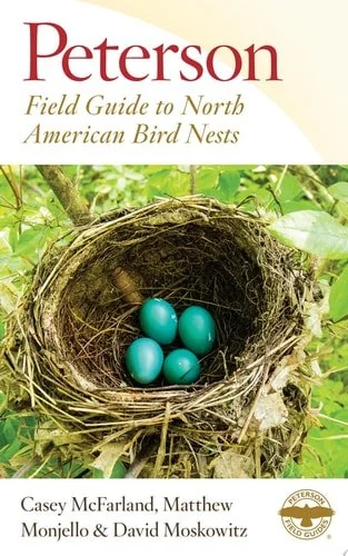 Book cover: Peterson Field Guide to North American Bird Nests by Casey McFarland; Matthew Monjello; David Moskowitz