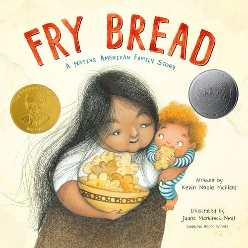 Book cover: Fry Bread: A Native American Family Story by Kevin Noble Maillard