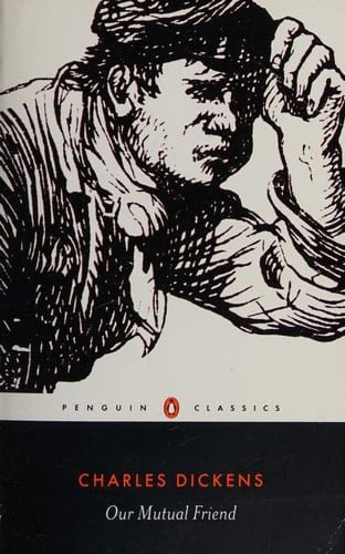 Book cover: Our Mutual Friend (Penguin Classics) by Charles Dickens