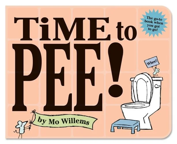 Book cover: Time to Pee! Board Book by Mo Willems