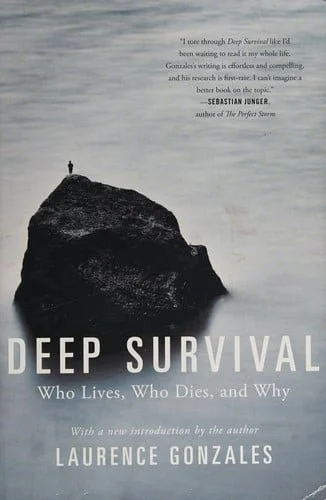 Book cover: Deep Survival: Who Lives, Who Dies, and Why by Laurence Gonzales