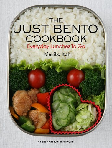 Book cover: The Just Bento Cookbook Everyday Lunches To Go by Makiko Itoh