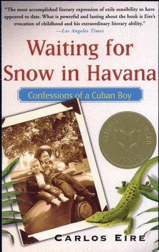 Book cover: Waiting for Snow in Havana: Confessions of a Cuban Boy by Carlos Eire