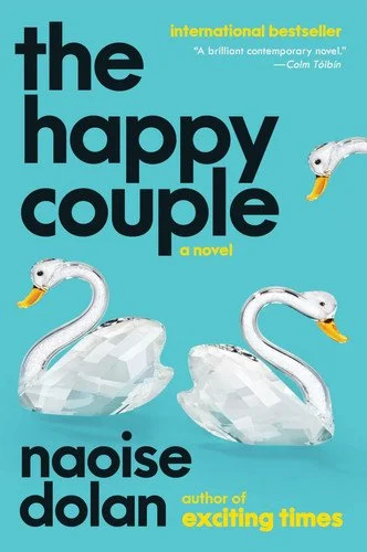 Book cover: The Happy Couple: A Novel by Naoise Dolan