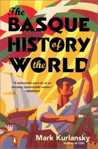 Book cover: The Basque History of the World: The Story of a Nation by Mark Kurlansky