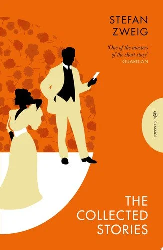 Book cover: The Collected Stories of Stefan Zweig (Pushkin Press Classics) by Stefan Zweig