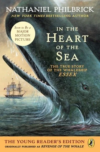Book cover: In the Heart of the Sea (Young Readers Edition): The True Story of the Whaleship Essex by Nathaniel Philbrick