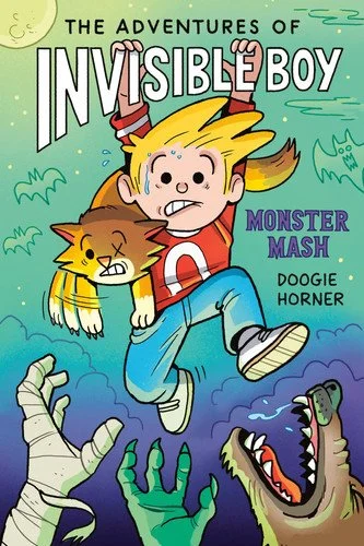 Book cover: The Adventures of Invisible Boy: Monster Mash: A Graphic Novel by Doogie Horner