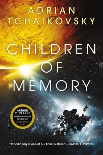 Book cover: Children of Memory (Children of Time, 3) by Adrian Tchaikovsky