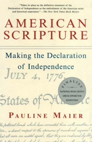 Book cover: American Scripture: Making the Declaration of Independence by Pauline Maier