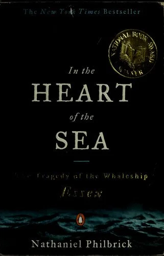 Book cover: In the Heart of the Sea: The Tragedy of the Whaleship Essex by Nathaniel Philbrick