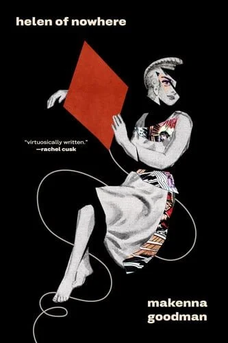 Book cover: Helen of Nowhere by Makenna Goodman