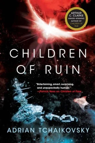 Book cover: Children of Ruin (Children of Time, 2) by Adrian Tchaikovsky