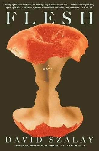Book cover: Flesh A Novel by David Szalay