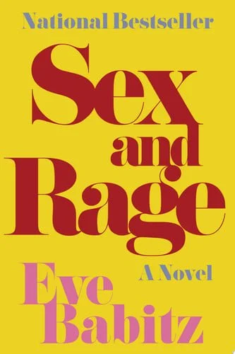 Book cover: Sex and Rage: A Novel by Eve Babitz