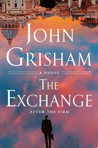 Book cover: The Exchange: After The Firm (The Firm Series) by John Grisham