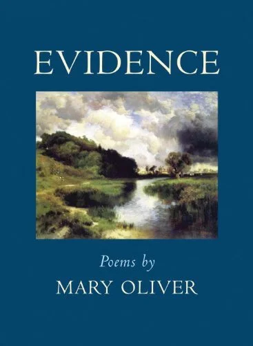 Book cover: Evidence: Poems by Mary Oliver