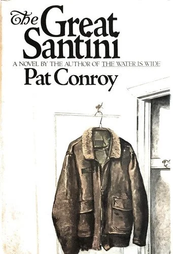 Book cover: The Great Santini: A Novel by Pat Conroy