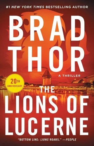 Book cover: The Lions of Lucerne (Scot Harvath Series, The) by Brad Thor