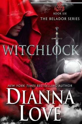 Book cover: Witchlock Belador Book 6 by Dianna Love