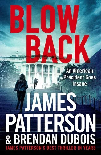 Book cover: Blowback A Thriller by James Patterson; Brendan DuBois