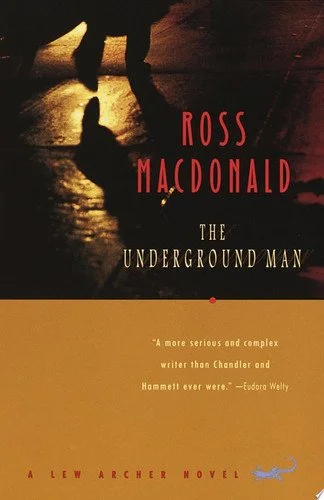 Book cover: The Underground Man (Vintage Crime/Black Lizard) by Ross Macdonald