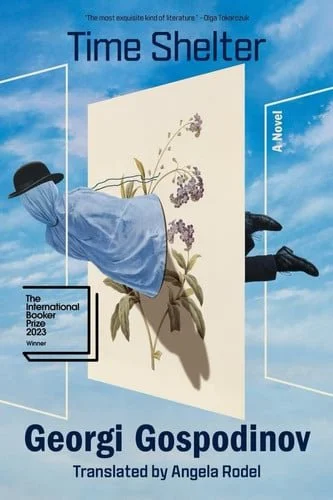 Book cover: Time Shelter: A Novel by Georgi Gospodinov